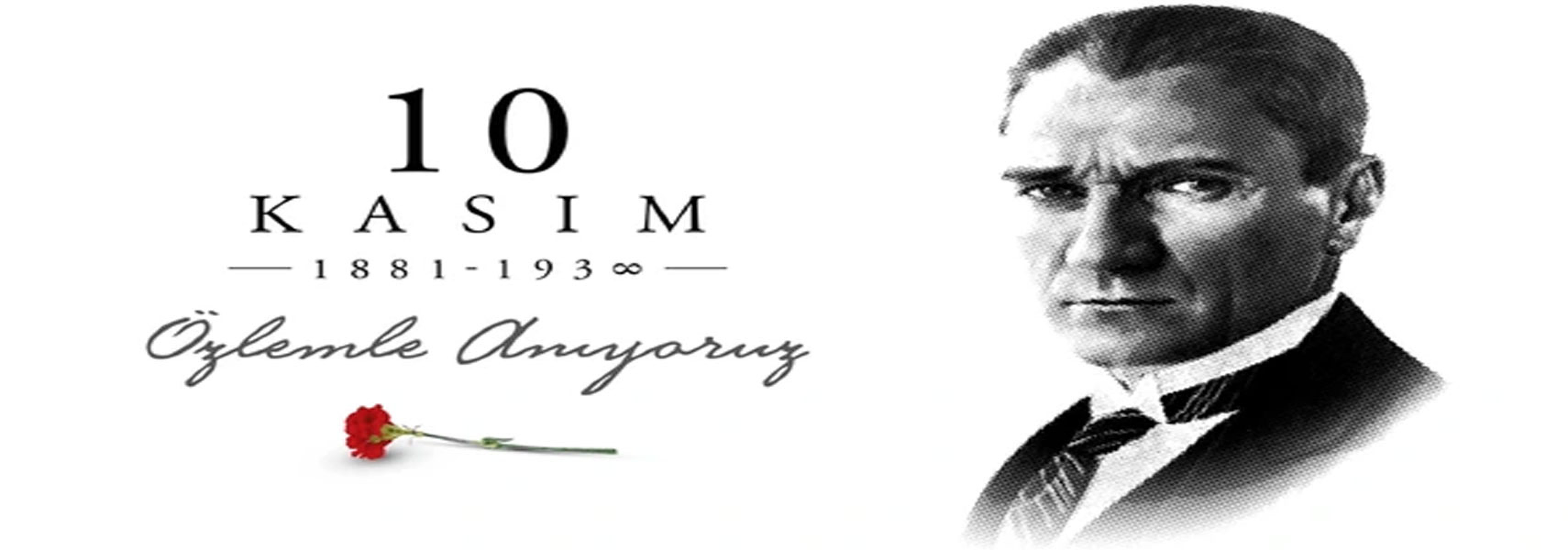 10 Kasım Atatürk'ü Anma Günü