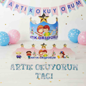 Artık Okuyorum Tacı | Okuma Bayramı İçin Renkli ve Motive Edici Aksesuar