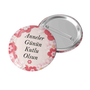 Anneler Günü Rozeti | Özel Tasarım Anneler Günü Rozeti | Özel Tasarım