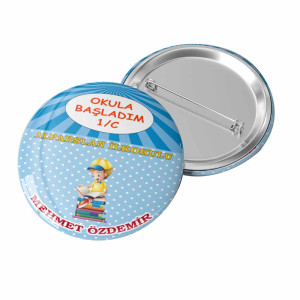 Okula Başladım Rozeti | Özel Tasarım İlk Gün Rozeti Okula Başladım Rozeti | Özel Tasarım İlk Gün Rozeti