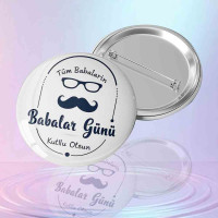 Babalar Günü Özel Rozeti | Baba Sevgisi Rozet