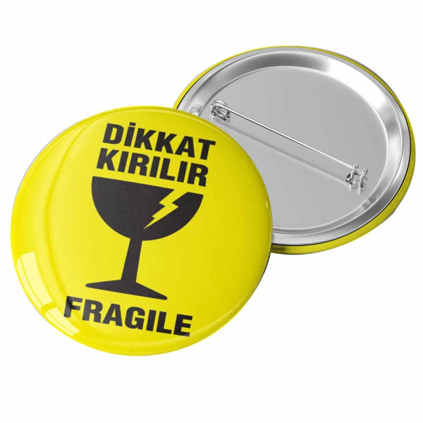 dikkat kirilabilir uyari rozeti okul bilgilendirme