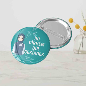 İki Dirhem Bir Çekirdek Rozet | Öğrenci Motivasyon Rozeti İki Dirhem Bir Çekirdek Rozet | Öğrenci Motivasyon Rozeti