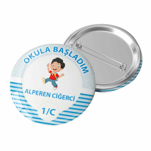 Okula Başladım Rozeti | Özel Tasarım Okula Başladım Rozeti | Özel Tasarım