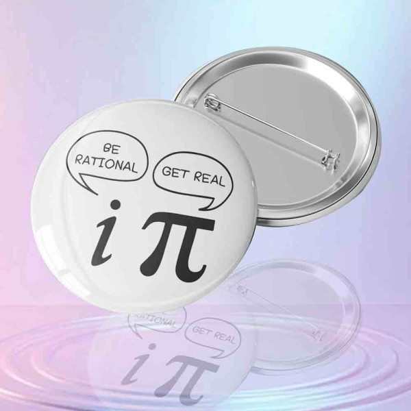 Pi Sayısı "Get Real" ve İmaginer Sayı "Be Rational" Rozet Tasarımı matematik-esprili-pi-sayisi-ve-imaginer-sayi-atismasini-iceren-metal-yaka-rozeti