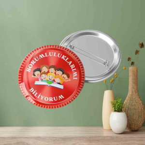 Sorumluluk Rozeti | Öğrenci Motivasyon Rozetleri | Okul Hediye Sorumluluk Rozeti | Öğrenci Motivasyon Rozetleri | Okul Hediye